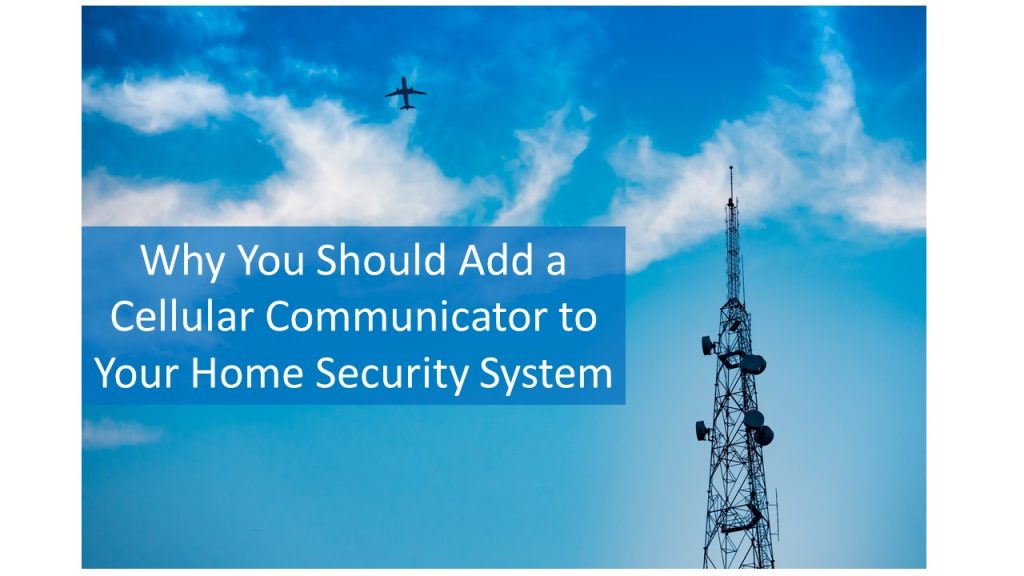 cellular connection for home security systems